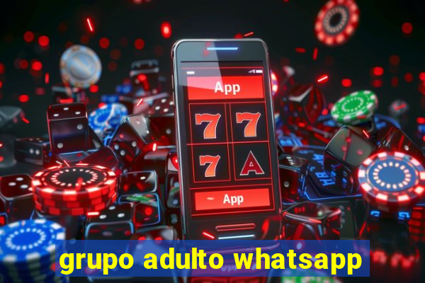 grupo adulto whatsapp